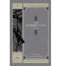 THE ROBBER'S CAVE (RARE COLLECTOR'S SERIES)