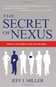 The Secret of Nexus: Discover the hidden truth of leadership