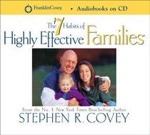 The 7 Habits of Highly Effective Families (Audio CD) (Unabridged)