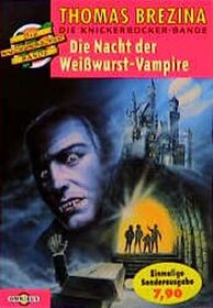 Die Nacht der Weiwurst-Vampire (Die Knickerbocker-Bande, #11)