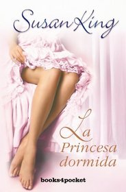La princesa dormida (Books4pocket Romantica) (Spanish Edition)