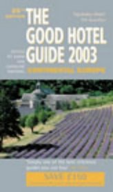 The Good Hotel Guide: Continental Europe (Good Guides)
