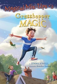 Grasshopper Magic (Magical Mix-Ups, Bk 3) (Stepping Stone)