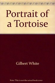 The Portrait of a Tortoise (Discus Book) Extracted from the Journals & Letters of Gilbert White. With an Introduction and notes by  Stkvua Tiwbsebd Warner (Discus Book)
