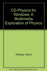 Cd-Physics for Windows: A Multimedia Exploration of Physics/Cd-Rom