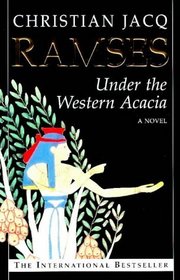 RAMSES : UNDER THE WESTERN ACACIA
