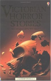 Victorian Horror Stories (Usborne Classics)