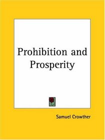 Prohibition and Prosperity