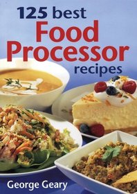 125 Best Food Processor Recipes