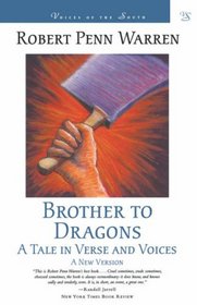 Brother to Dragons: A Tale in Verse and Voices (Voices of the South Series)
