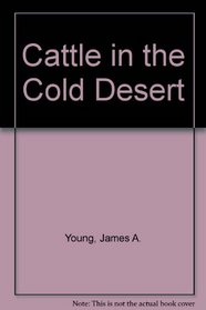 Cattle in the Cold Desert (Western experience)