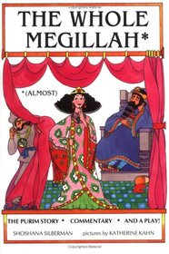 The Whole Megillah (Purim)