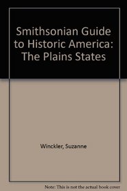 Smithsonian Guide to Historic America: The Plains States