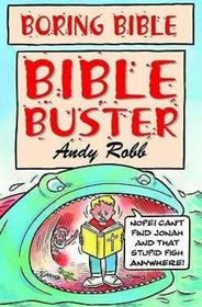 Bible Busters (Boring Bible Series)