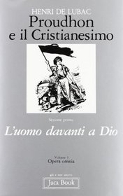 Opera omnia vol. 3 - Proudhon e il cristianesimo
