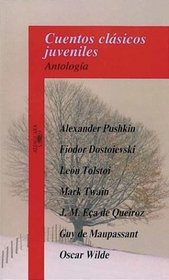 Cuentos Clasicos Juveniles - Antologia (Spanish Edition)