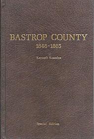 History of Bastrop County, Texas,1846-65