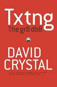 Txtng: The Gr8 Db8