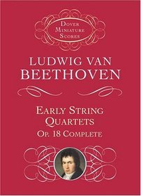 Early String Quartets : Op. 18 Complete (Dover Miniature Scores)