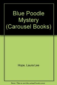Blue Poodle Mystery (Carousel Books)