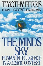 The Mind's Sky : Human Intelligence in a Cosmic Context