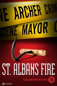 St. Alban's Fire: A Joe Gunther Novel (Joe Gunther Mysteries)
