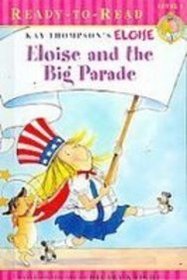 Eloise and the Big Parade (Eloise Ready-to-Read)