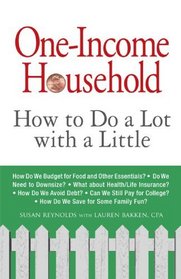 One-Income Household: How to Do a Lot with a Little