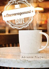 Encouragement Cafe