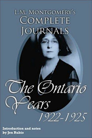 L.M. Montgomery's Complete Journals: The Ontario Years, 1922-1925