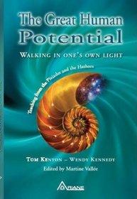 GREAT HUMAN POTENTIAL: Walking in One's Own Light