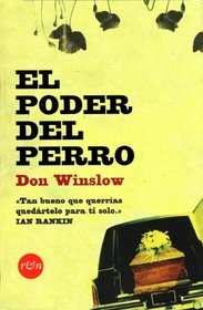 El poder del perro/ The Power of the Dog (Spanish Edition)