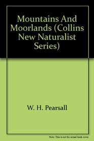 Mountains and Moorlands (Collins New Naturalist)