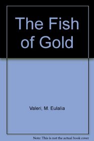 The Fish of Gold