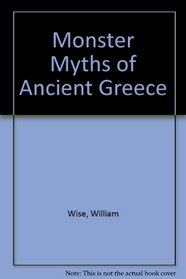 MONSTER MYTHS OF ANCIENT GREECE