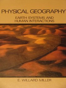 Physical Geography: Earth Systems and Human Interaction