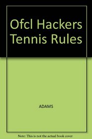 The Official Hacker's Rules of Tennis