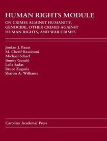 Human Rights Module: On Crimes Against Humanity, Genocide, Other Crimes Against Human Rights Warcrimes