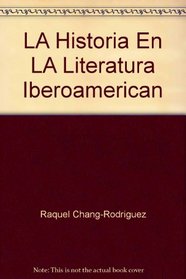 La Historia en la Literatura Iberoamericana (The Inca Garcilaso Series)