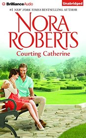 Courting Catherine (The Calhoun Women)