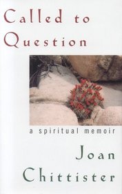 Called to Question : A Spiritual Memoir