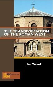 The Transformation of the Roman West (Past Imperfect)