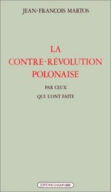 La Contre-revolution polonaise (French Edition)