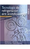 Tecnologia de refrigeracion y aire acondicionado/ Refrigeration and Air Conditioning Technology Tomo III (Spanish Edition)