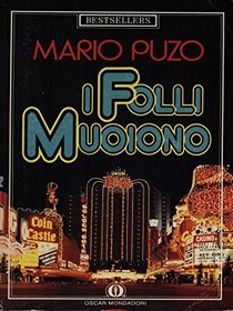 I Folli Muoiono (Fools Die) (Italian Edition)