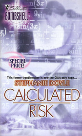 Calculated Risk (Silhouette Bombshell, No 36)