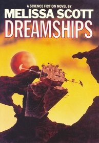Dreamships (Dreamships, Bk 1)