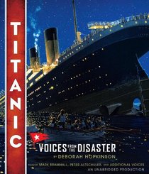 Titanic: Voices From the Disaster
