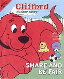 Clifford Sticker Story: Share and Be Fair