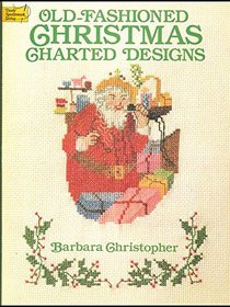 Old-Fashioned Christmas Charted Designs (Dover Needlework Series)